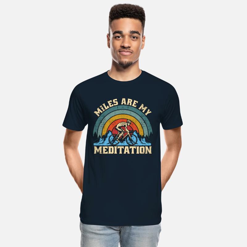 Cyclist Miles Are My Meditation Mountain Biking
