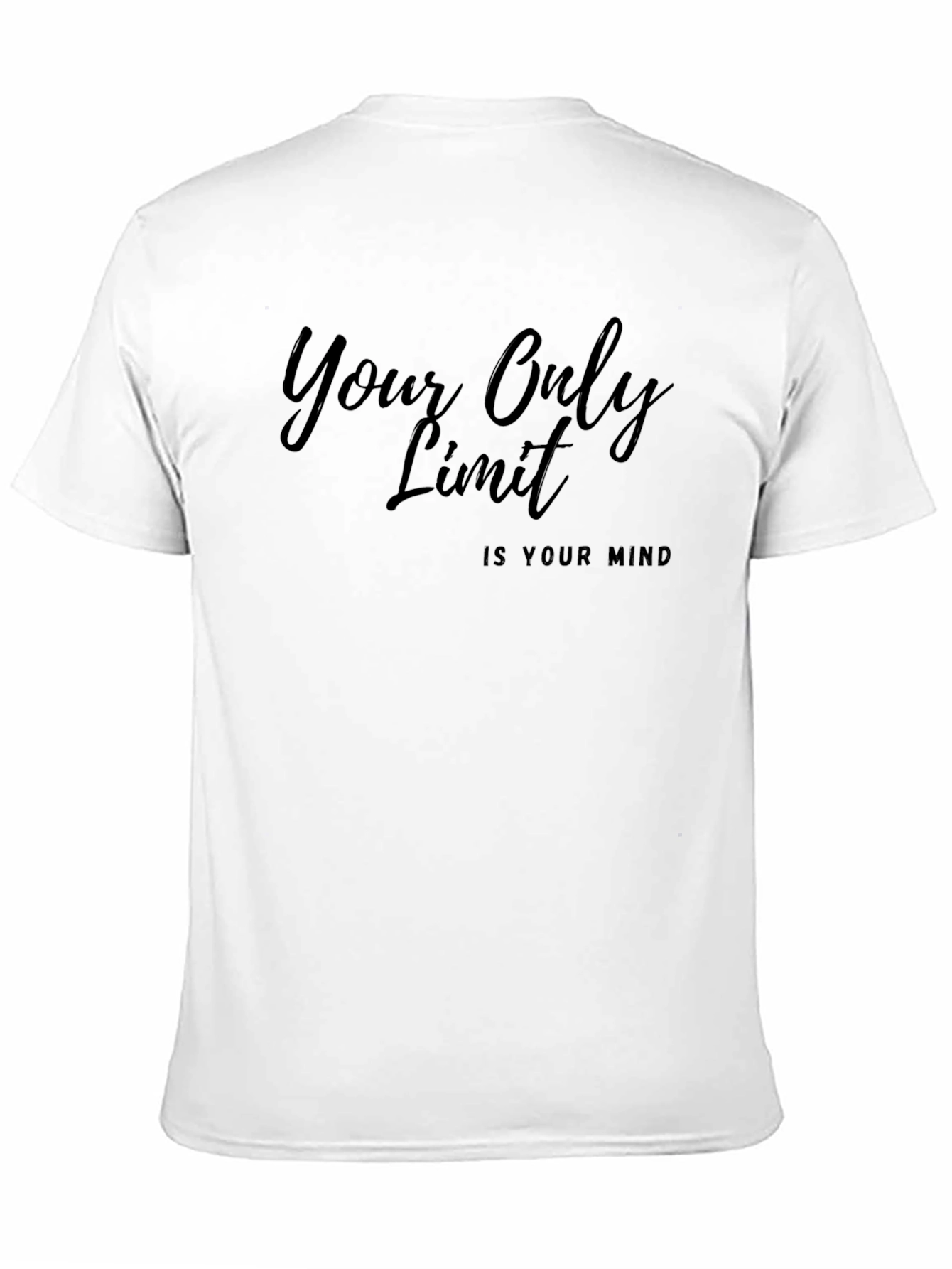 Inspirational Black T-Shirt: Your Only Limit