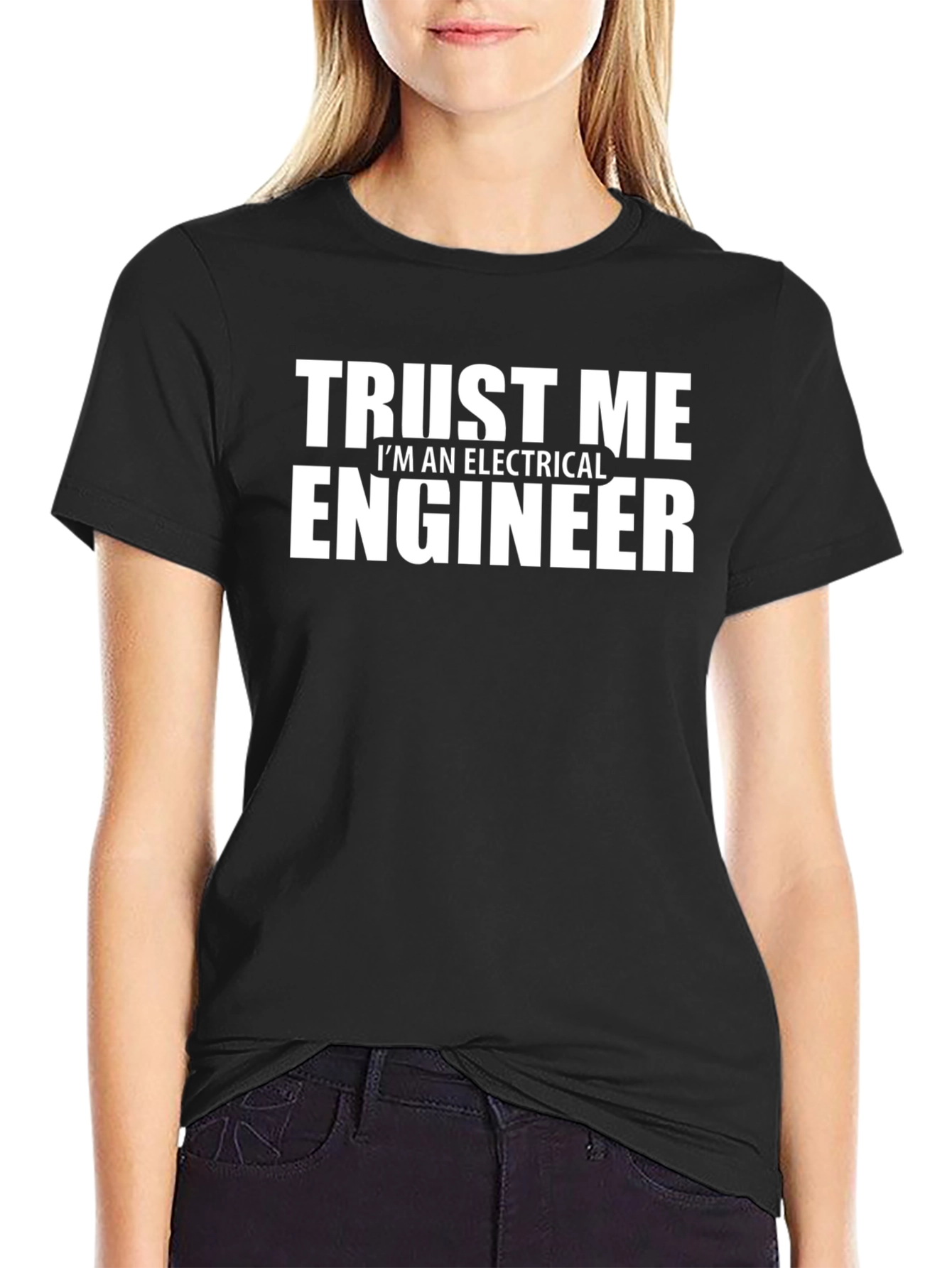 Trust Me Electrical Engineer T-Shirt Funny Job Tee