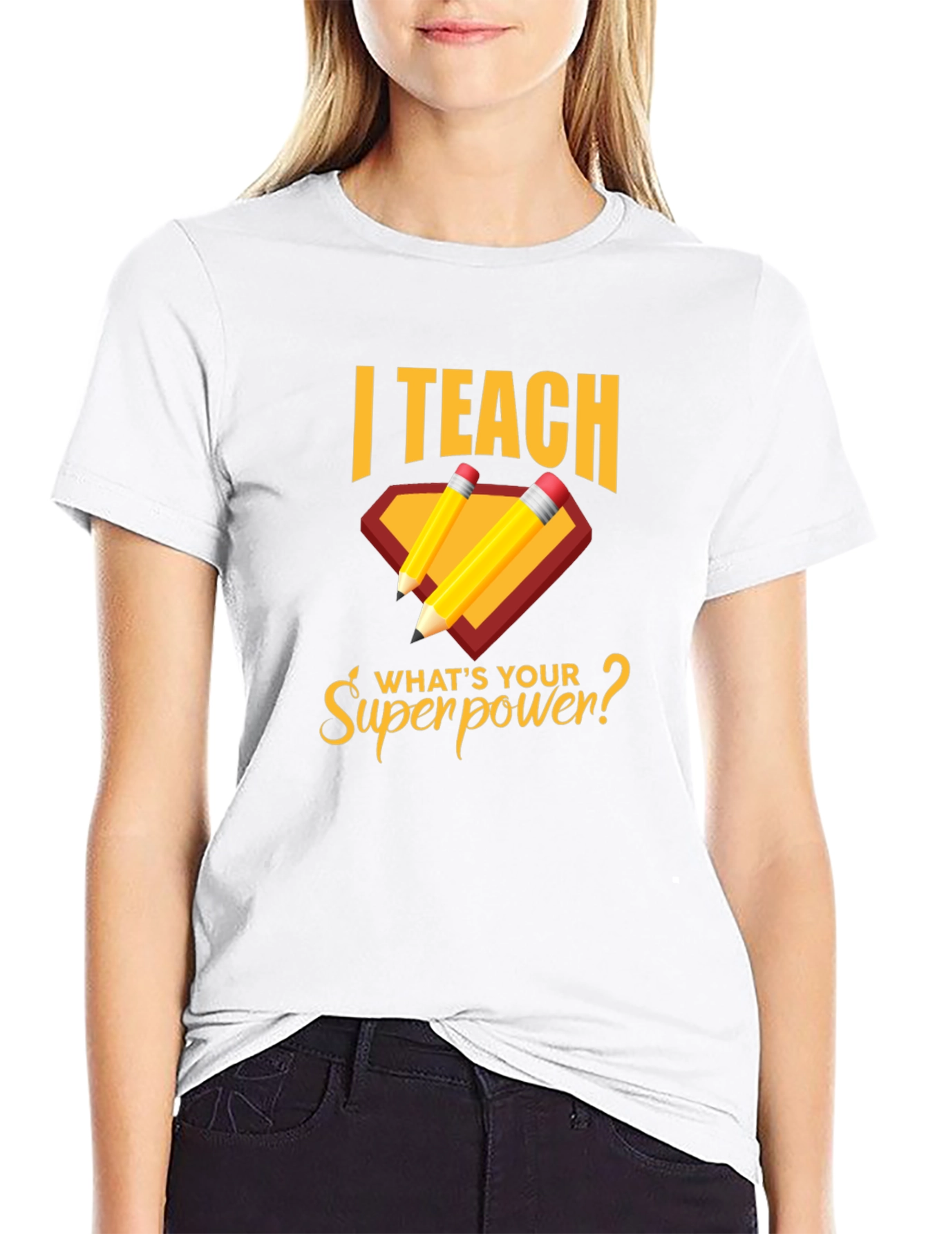 I Teach Whats Your Superpower? T-Shirt