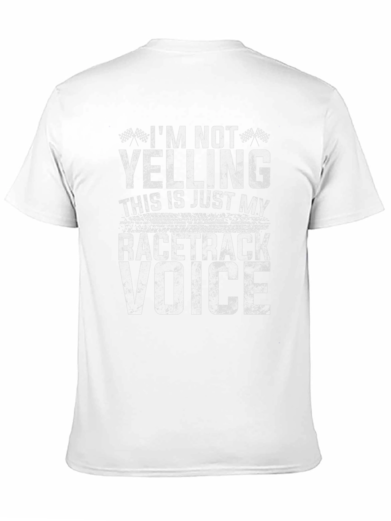 Im Not Yelling Racetrack Voice Graphic Tee