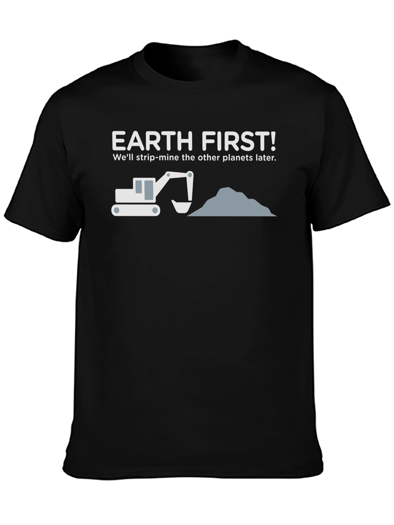 Earth First Strip-Mine T-Shirt