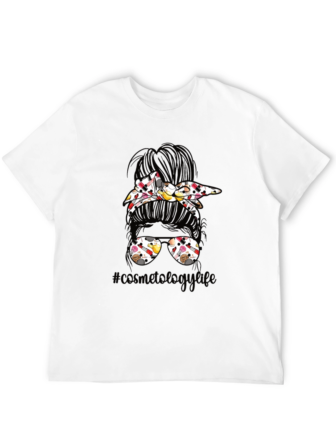 Cosmetology Life Messy Bun T-Shirt