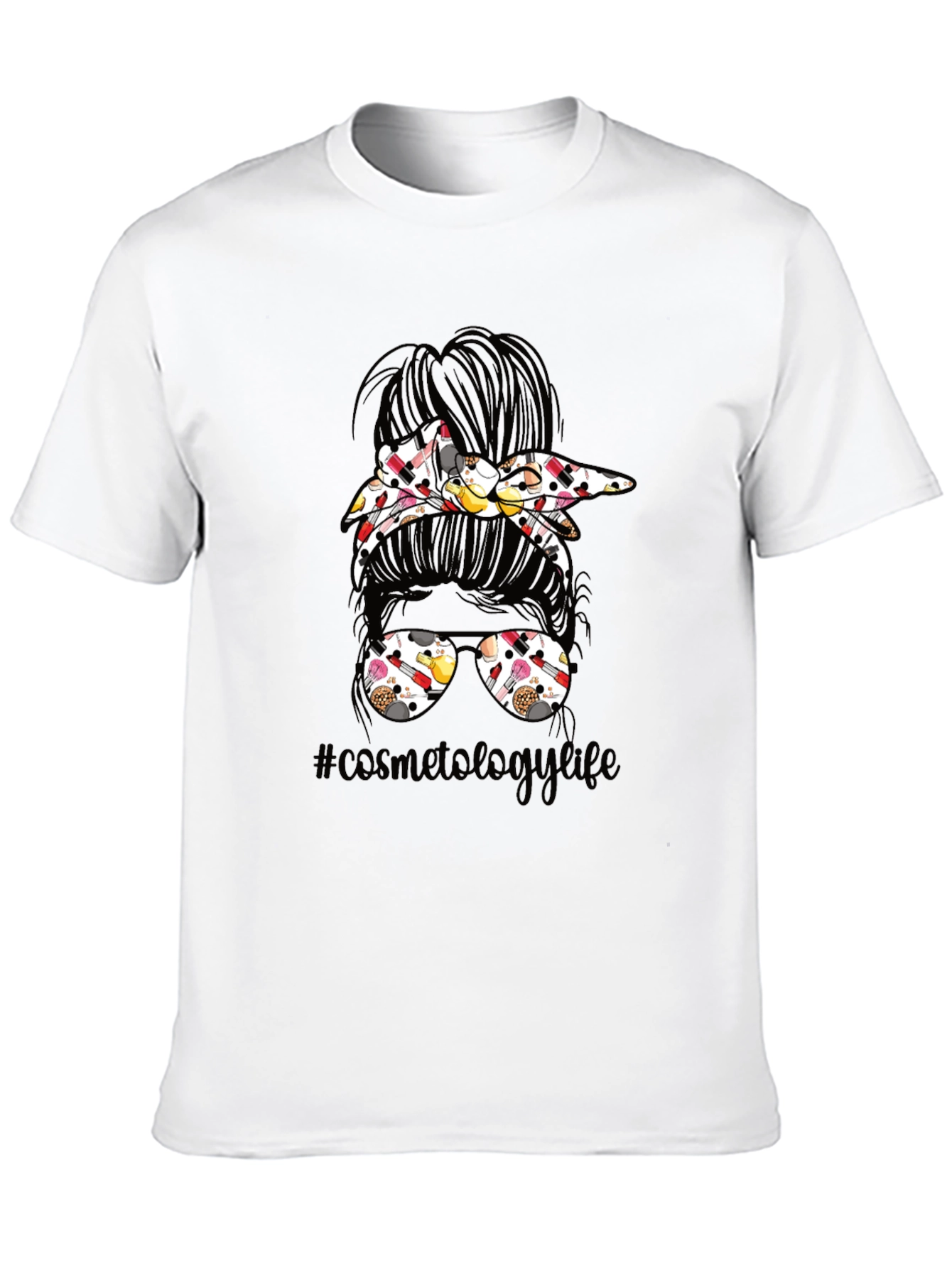 Cosmetology Life Messy Bun T-Shirt