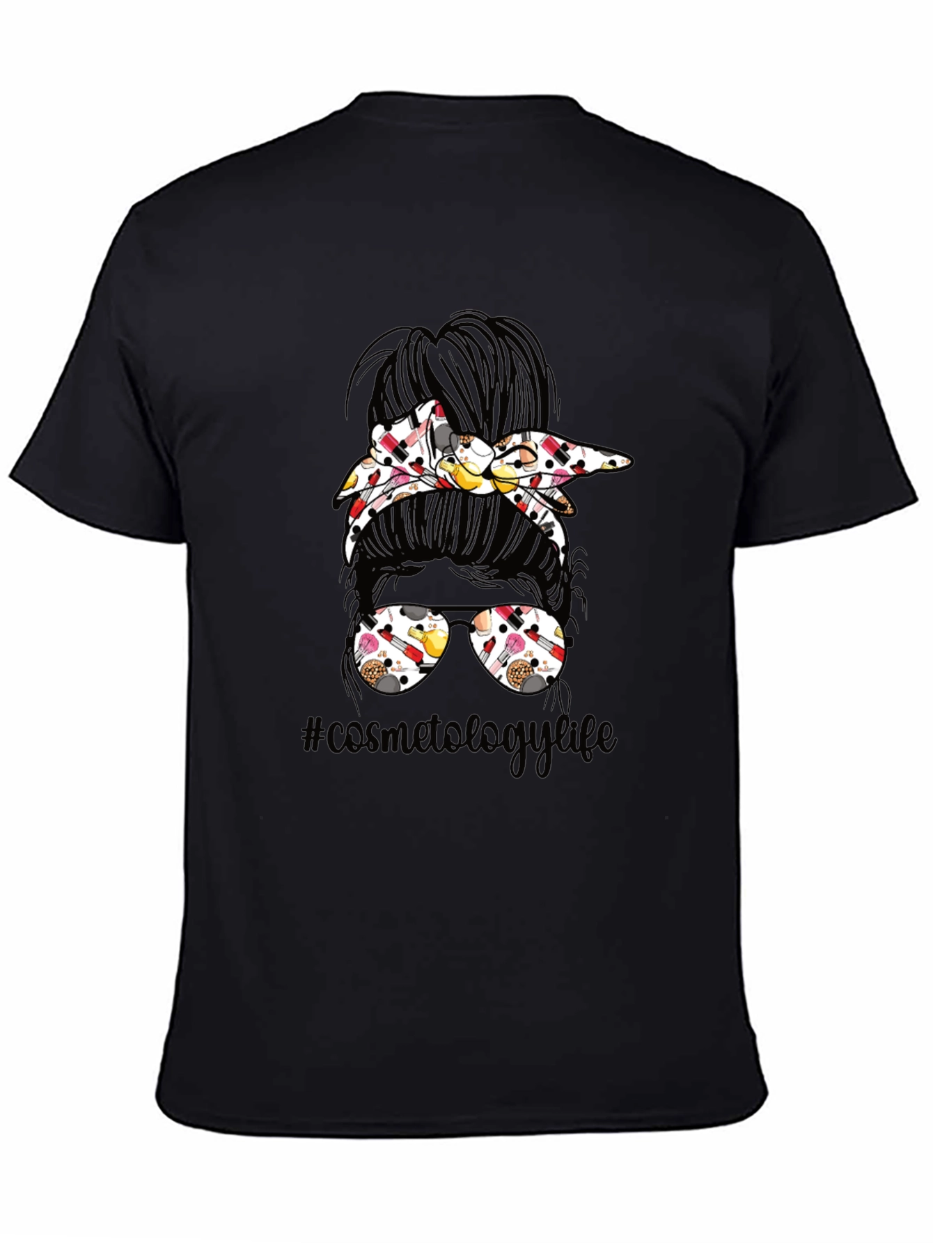 Cosmetology Life Messy Bun T-Shirt