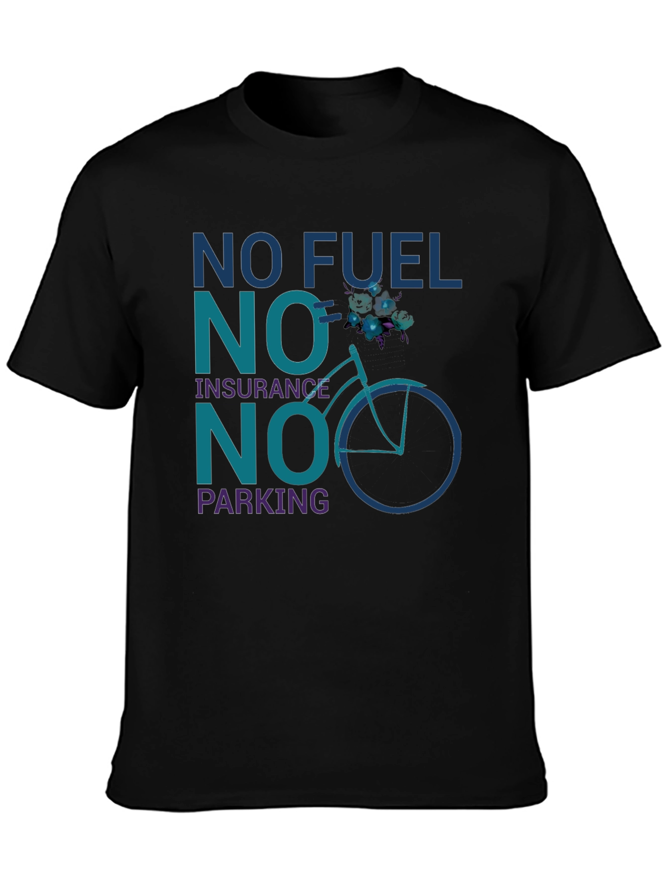 No Fuel No Insurance No Parking T-Shirt