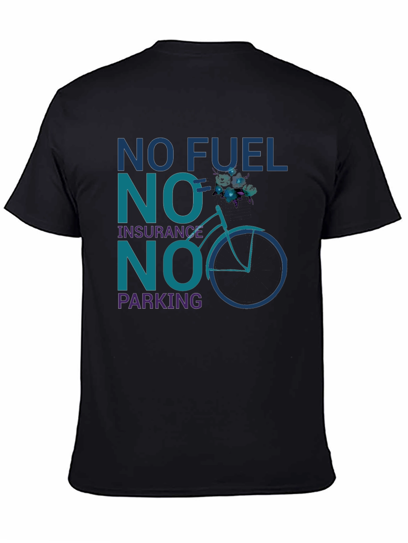 No Fuel No Insurance No Parking T-Shirt