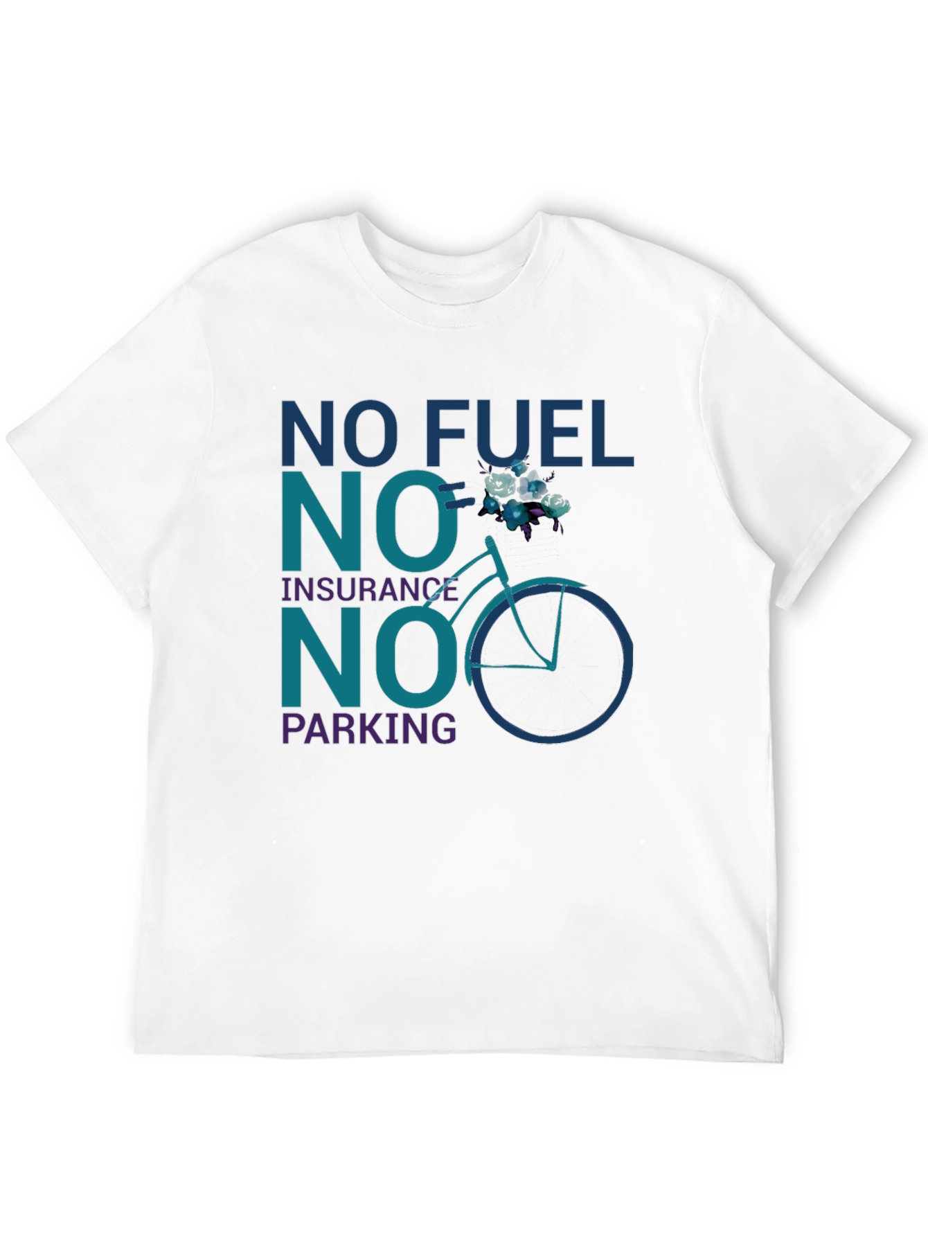 No Fuel No Insurance No Parking T-Shirt