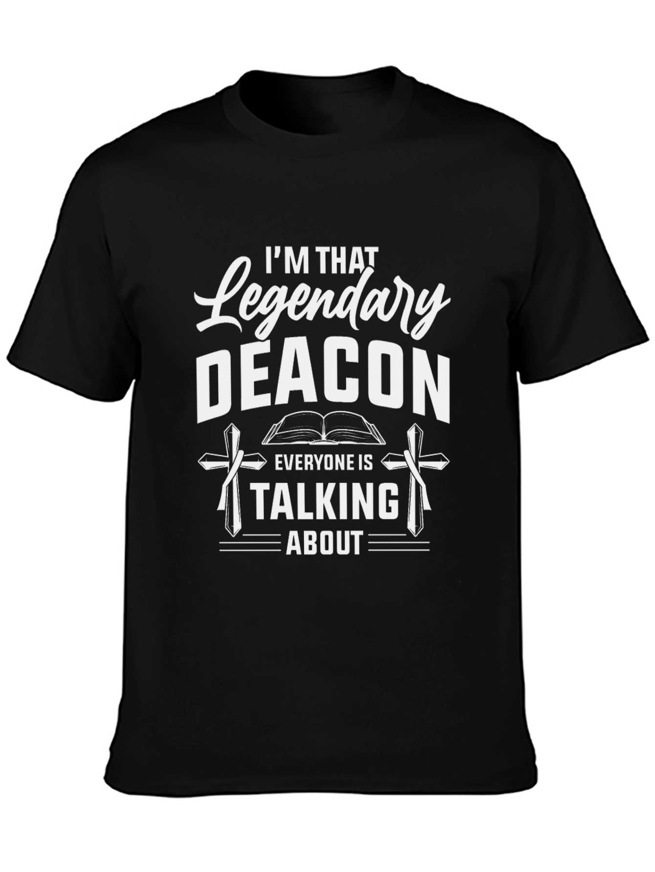 Legendary Deacon T-Shirt - Christian Apparel
