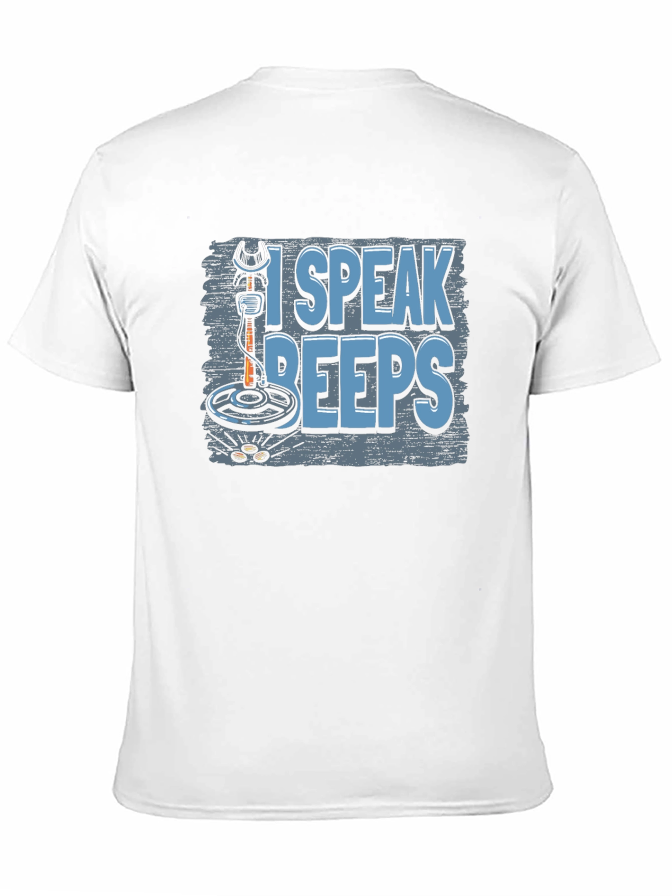 I Speak Beeps Metal Detecting T-Shirt