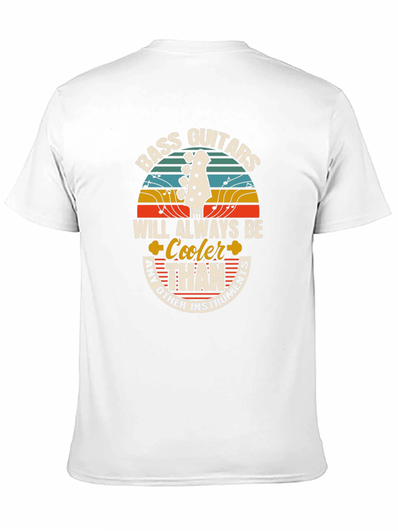 Bass Guitars Cooler Than Other Instruments T-Shirt