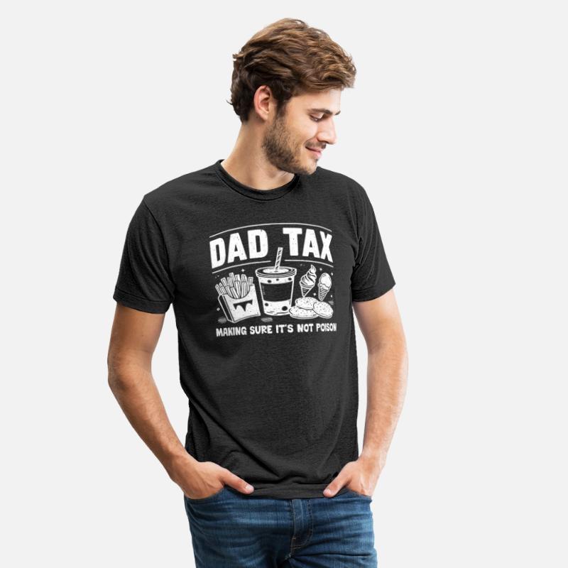 Dad Tax Making Sure It's Not Poison Dad Joke