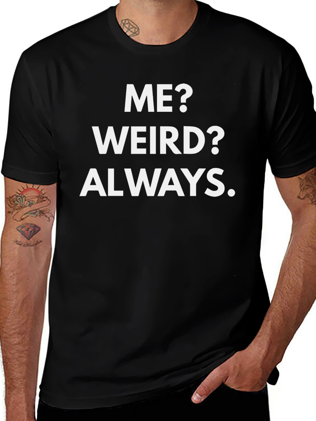 Funny Me? Weird? Always. Graphic Tee