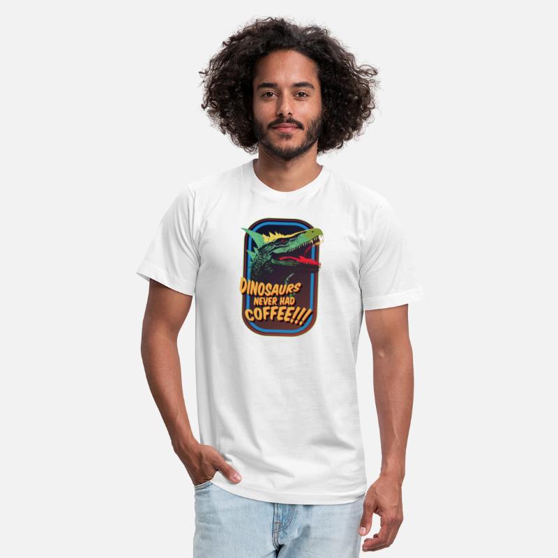 Dinosaurs never had coffee!!!