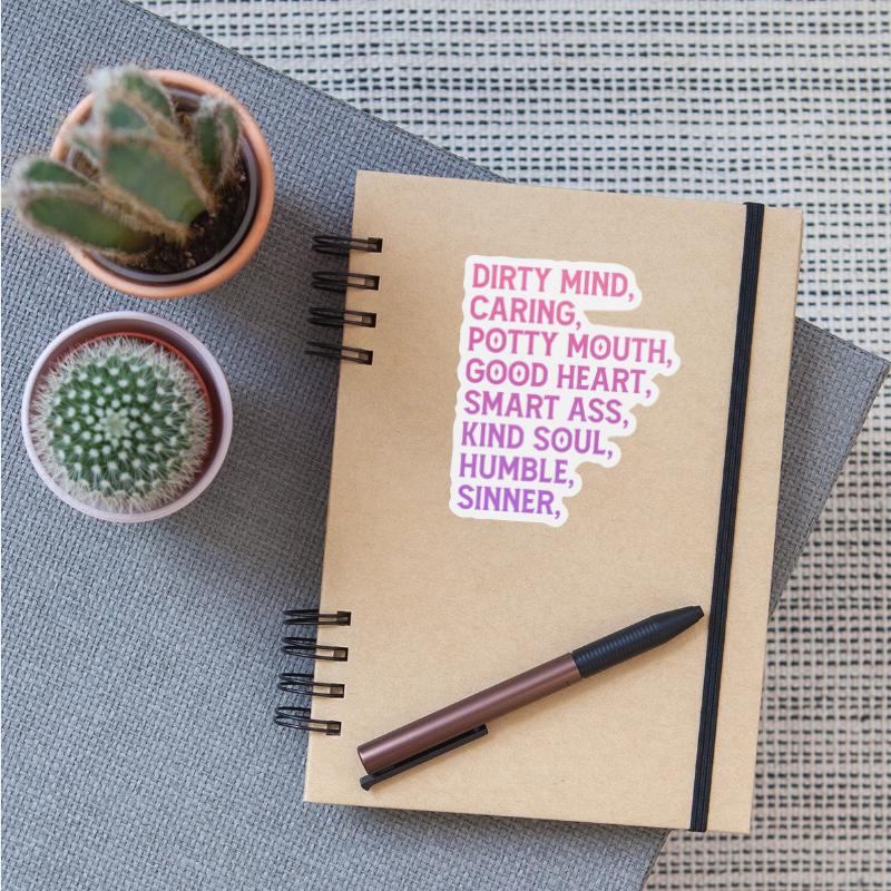 Dirty Mind Caring Potty Mouth Good Heart