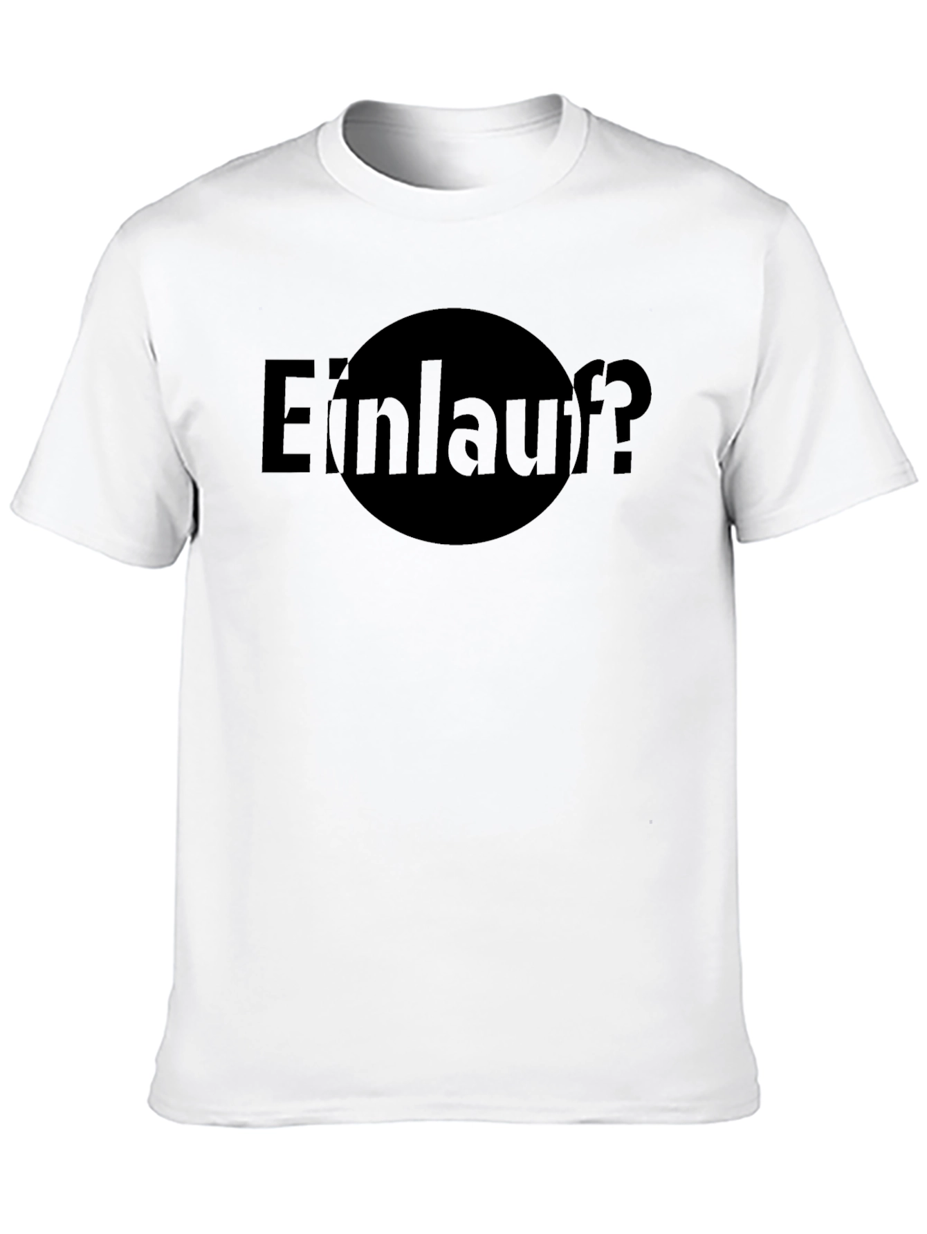 Einlauf? Black Graphic Tee - Unique & Comfy