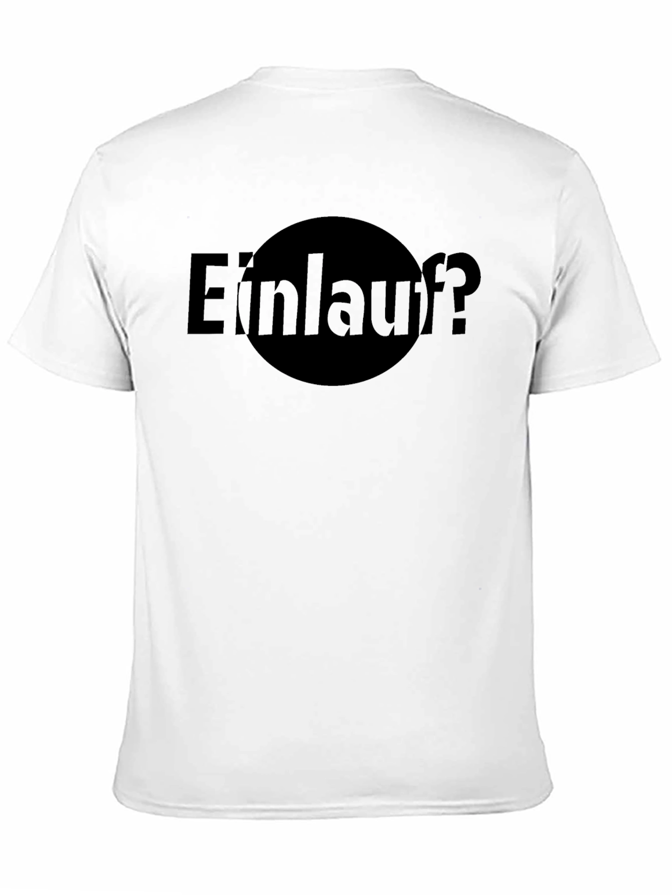 Einlauf? Black Graphic Tee - Unique & Comfy