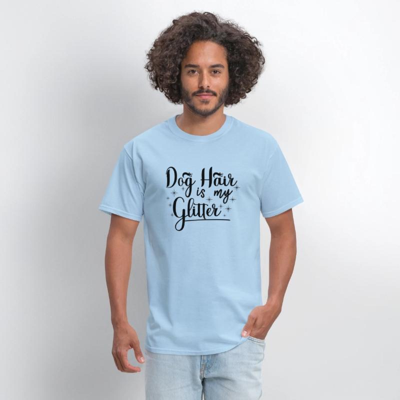Dog hair is my glitter,great gift idea for family.