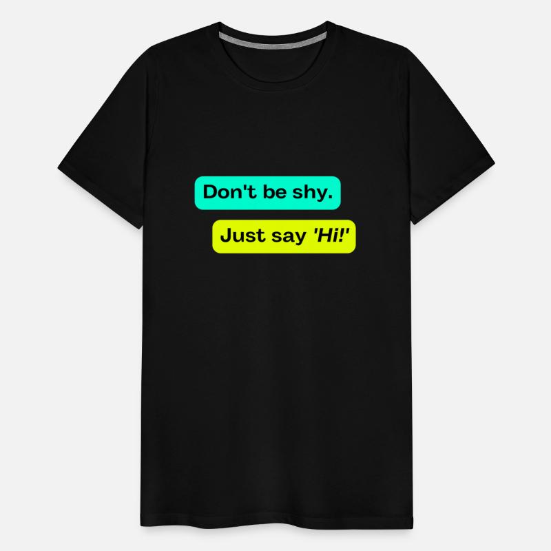 Don't be shy