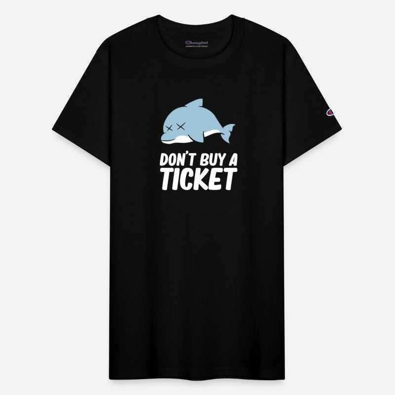 Don't buy a ticket - Dolphin