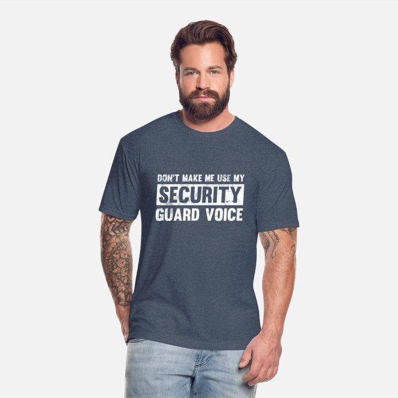 Don'T Make Me Use My Security Guard Voice