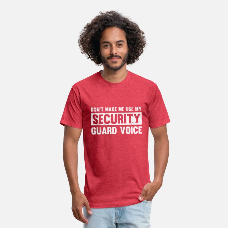Don'T Make Me Use My Security Guard Voice