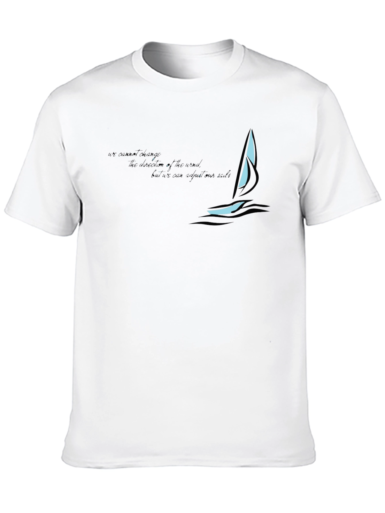 Sailboat Graphic Tee - Inspirational Quote