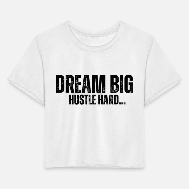 Dream Big Hustle Hard.png
