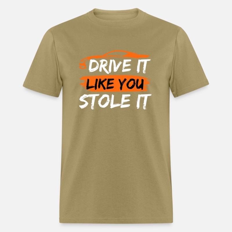 Drive it like you stole it