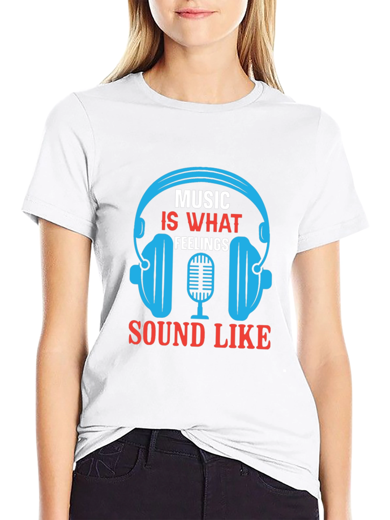 Music is What Feelings Sound Like T-Shirt