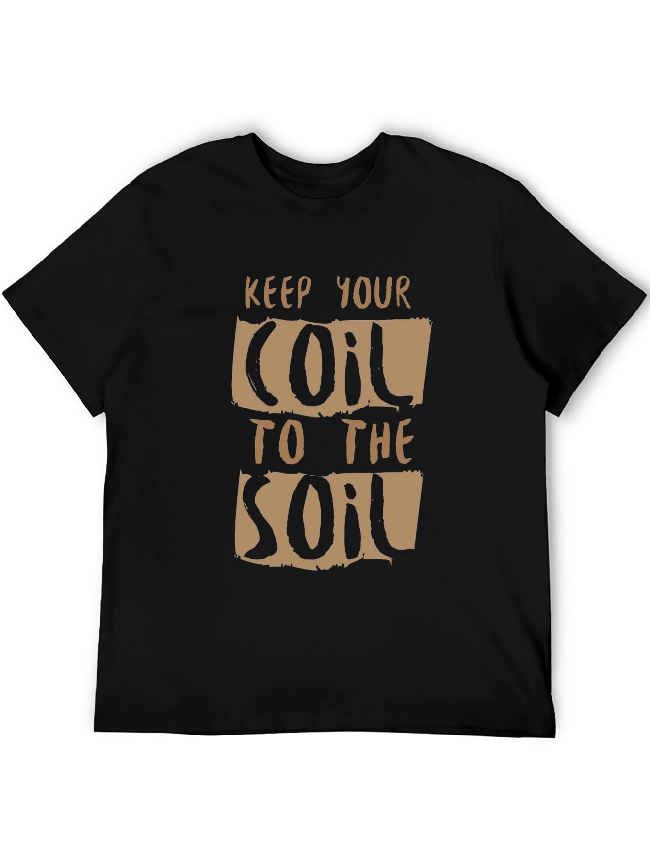 Keep Your Coil To The Soil Graphic Tee
