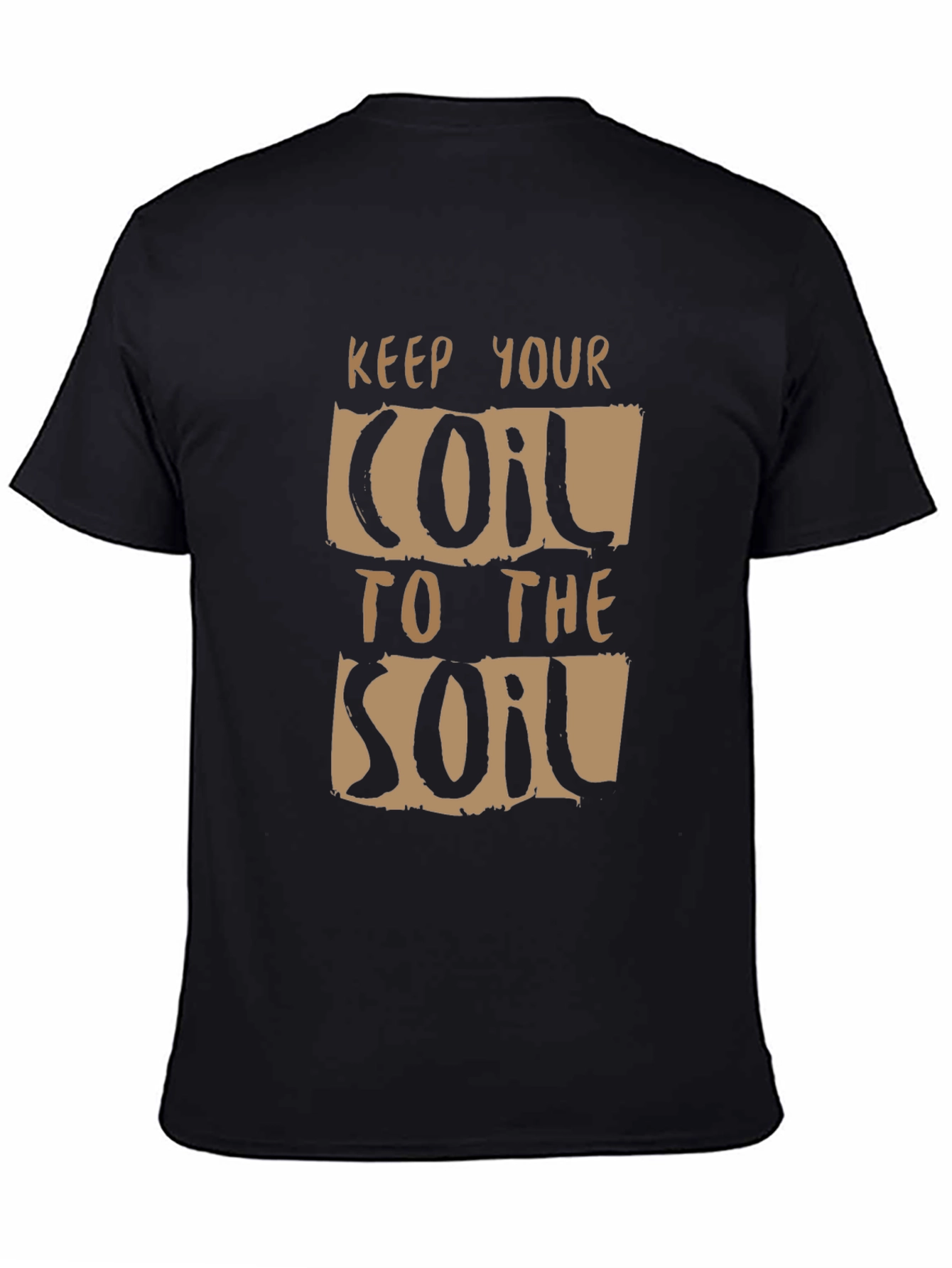 Keep Your Coil To The Soil Graphic Tee