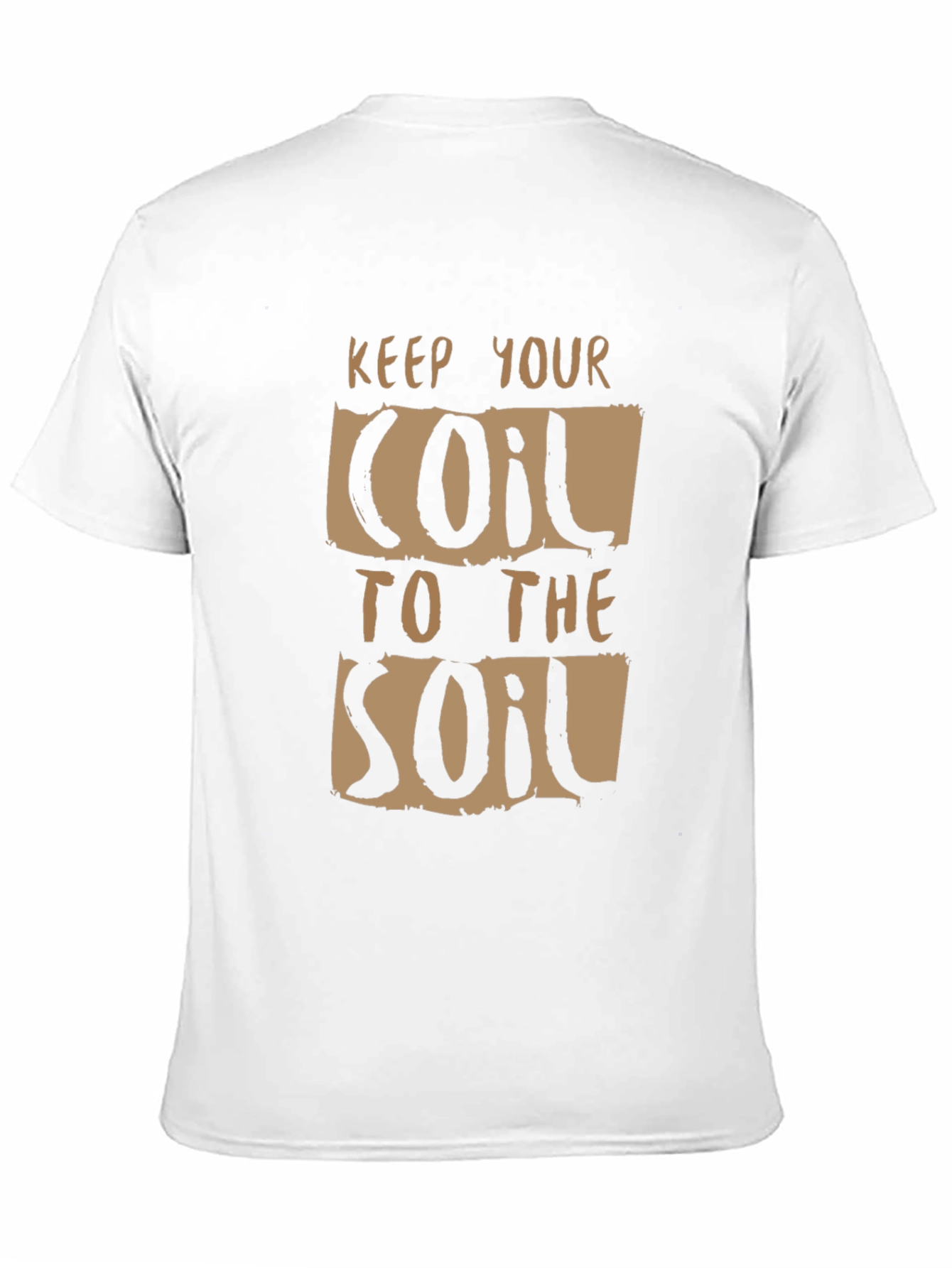 Keep Your Coil To The Soil Graphic Tee