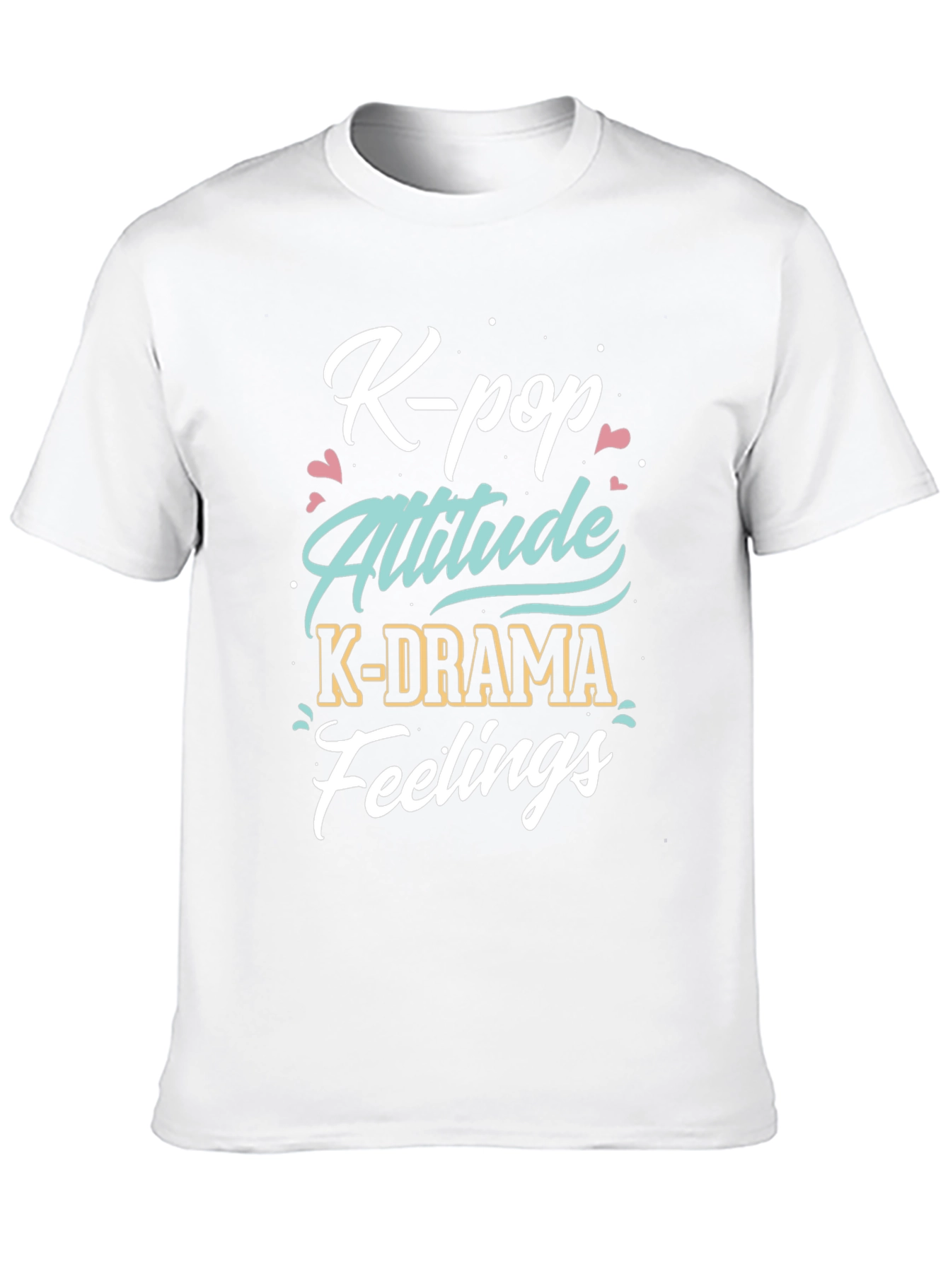 K-Pop Attitude Tee - K-Drama Feelings