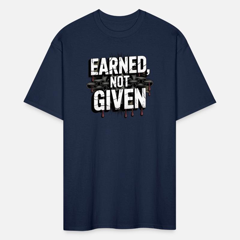 EARNED, NOT GIVEN – Strength & Sacrifice