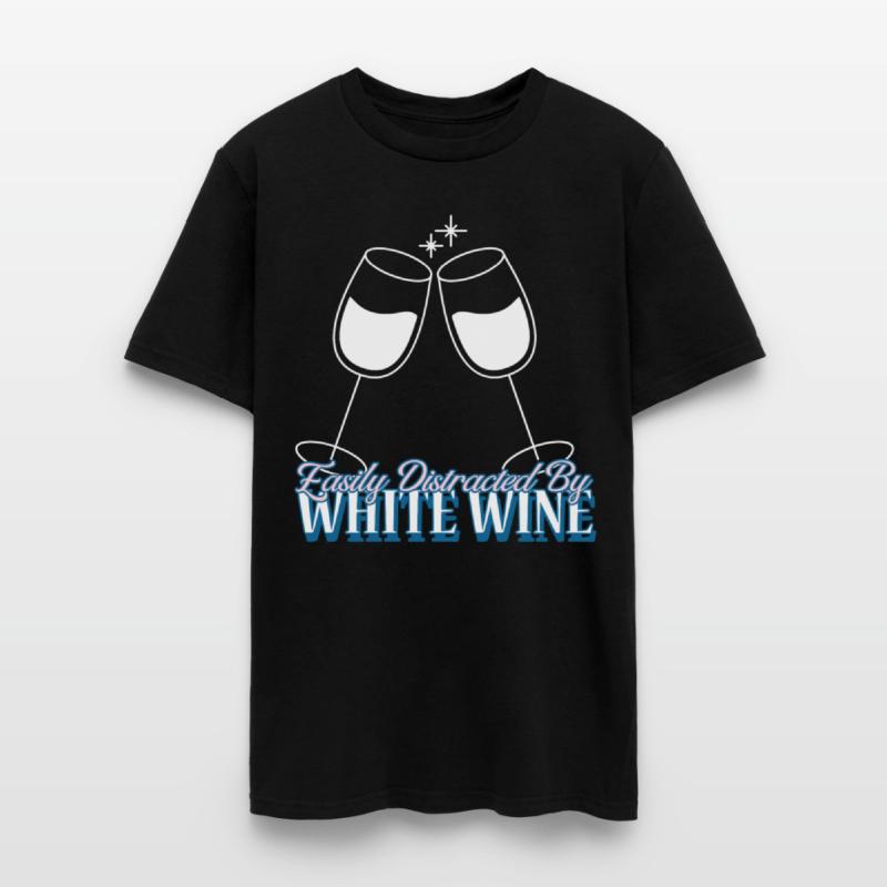 Easily Distracted By White Wine
