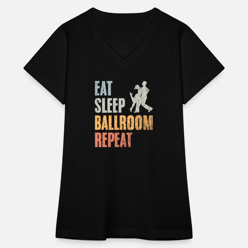 Eat Sleep Funny Ballroom Dancing A Ballroom Dance