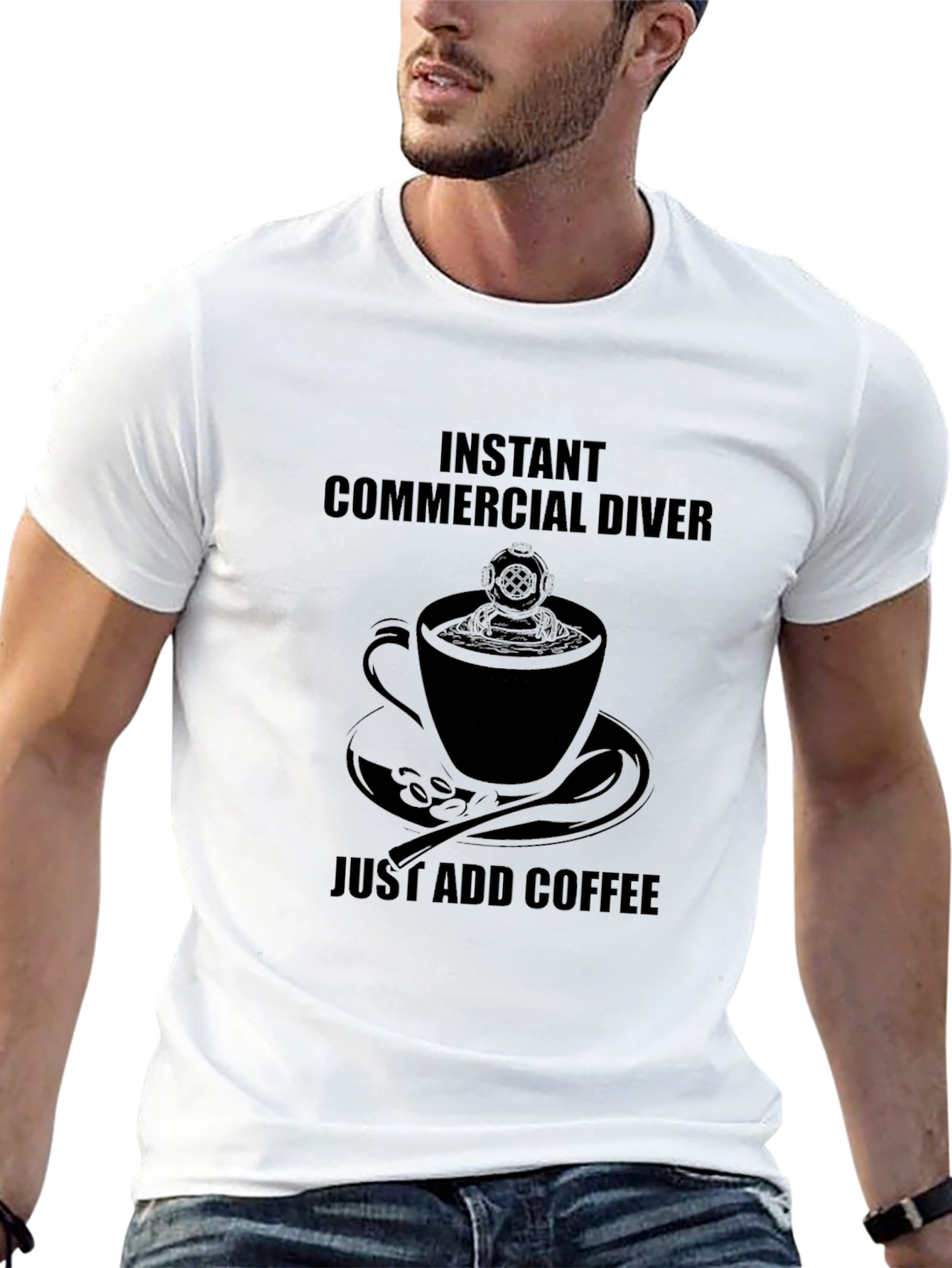 Instant Commercial Diver Just Add Coffee T-Shirt