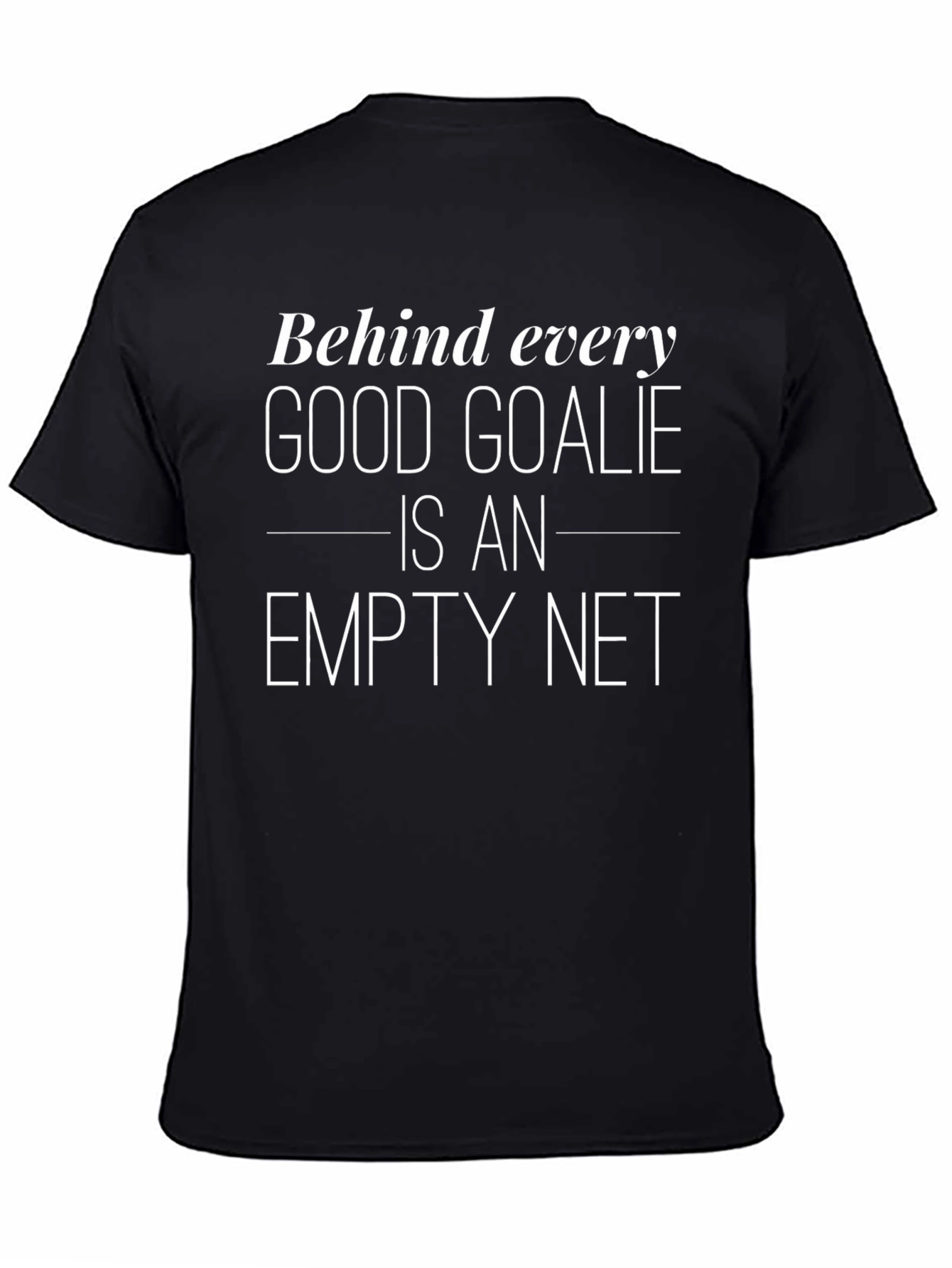 Funny Goalie Empty Net Graphic T-Shirt