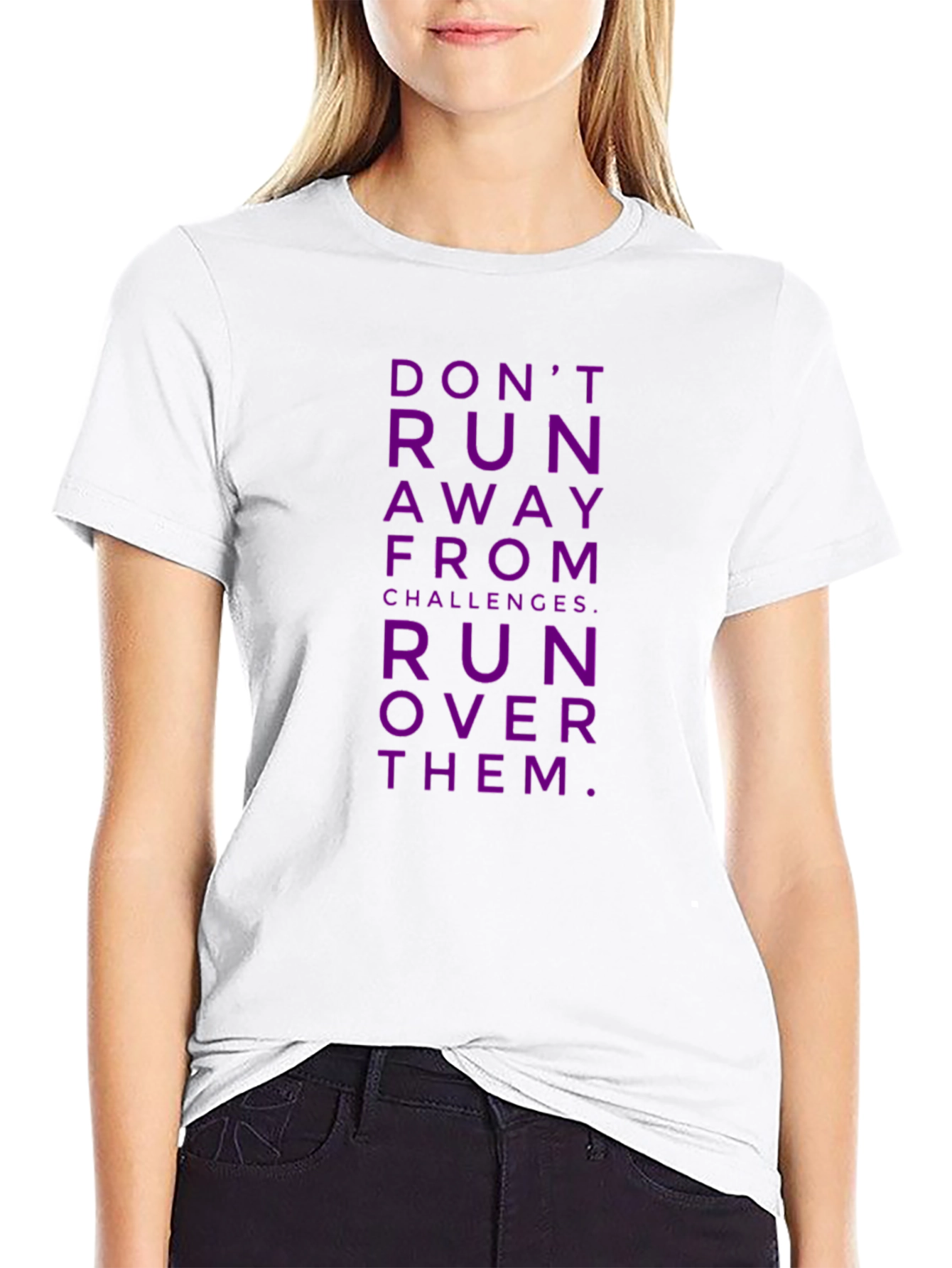 Motivational T-Shirt: Run Over Challenges!
