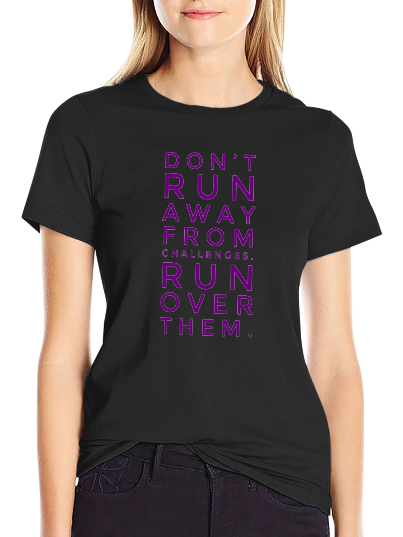 Motivational T-Shirt: Run Over Challenges!