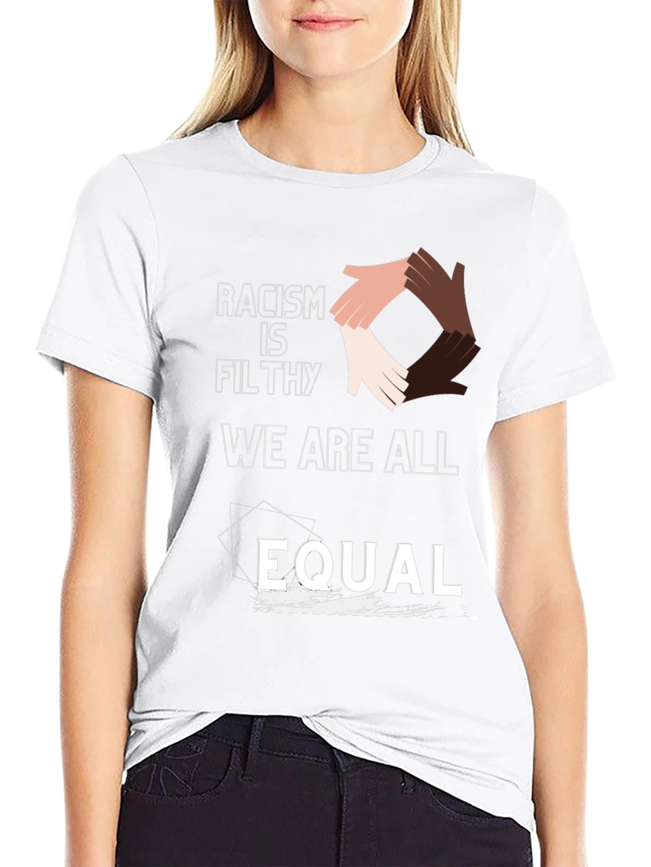 Equality T-Shirt: Racism Is Filthy