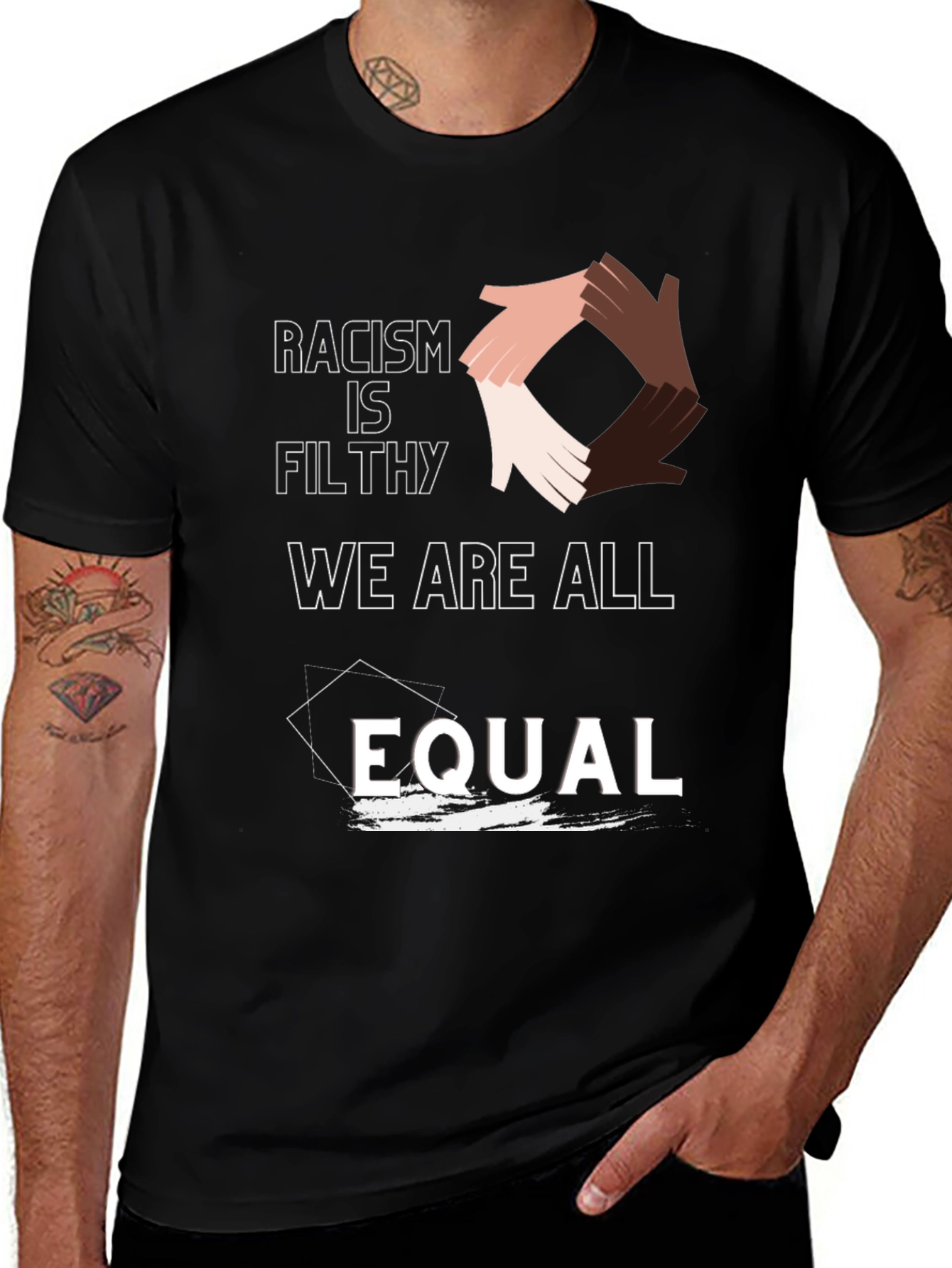 Equality T-Shirt: Racism Is Filthy