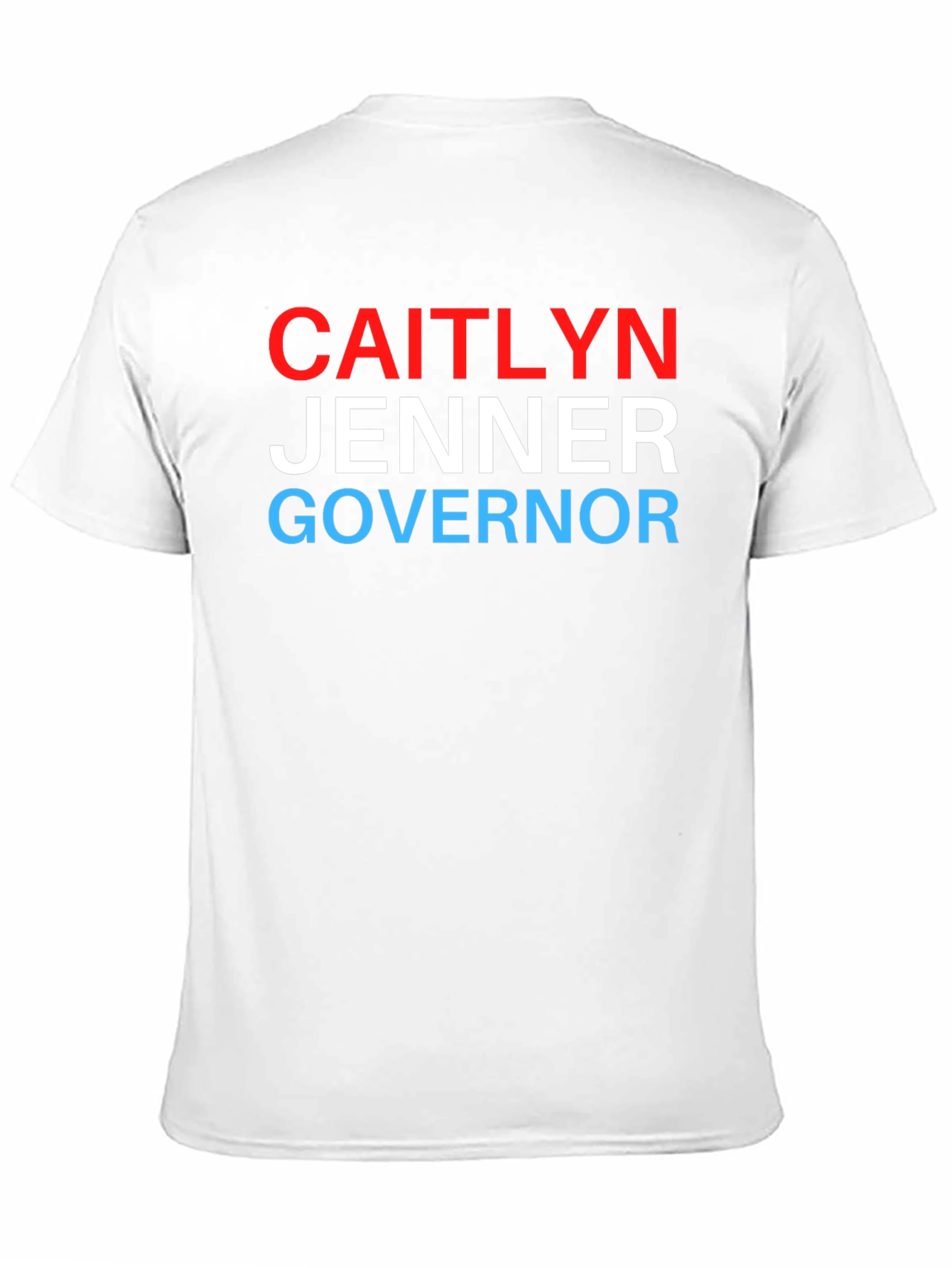 Caitlyn Jenner Governor T-Shirt - Political Statement Tee