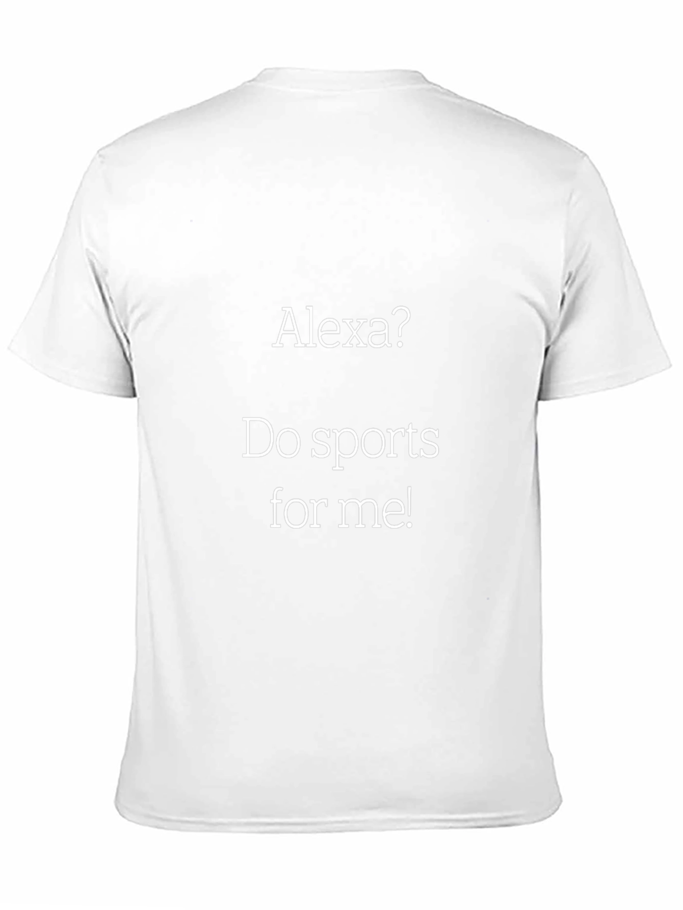 Alexa Do Sports Funny Graphic Tee Shirt
