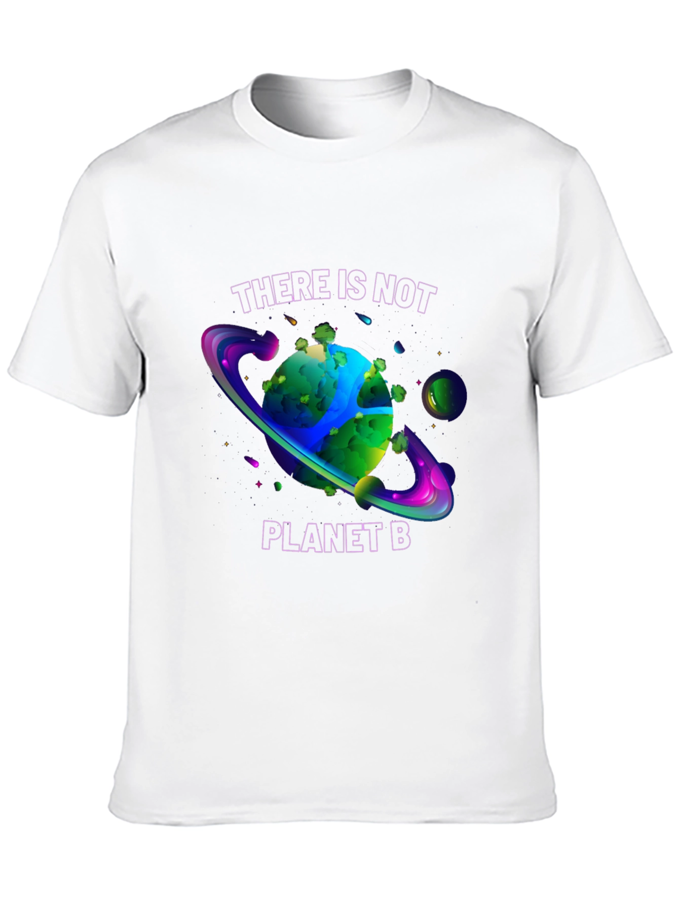 There is Not Planet B T-Shirt