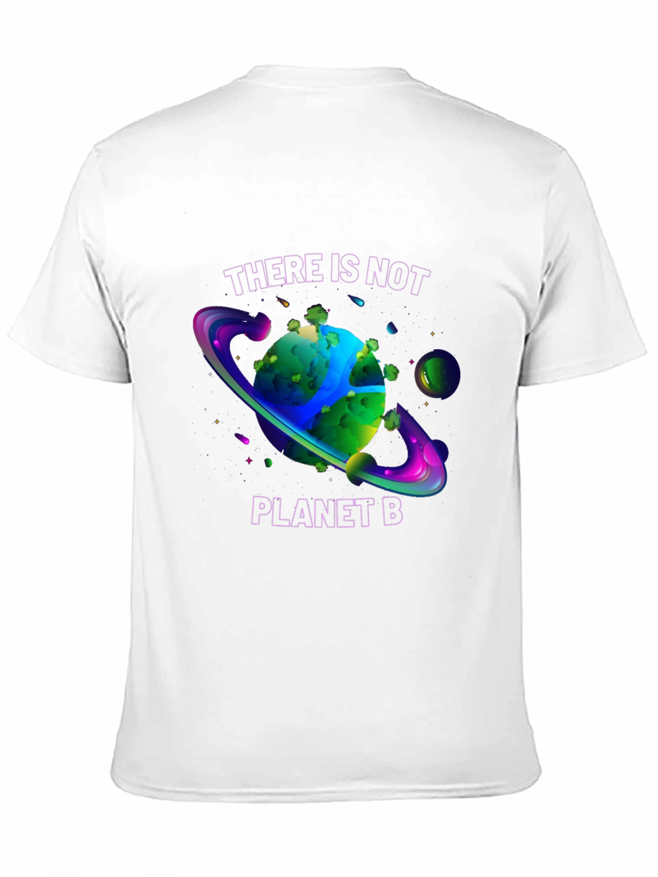 There is Not Planet B T-Shirt