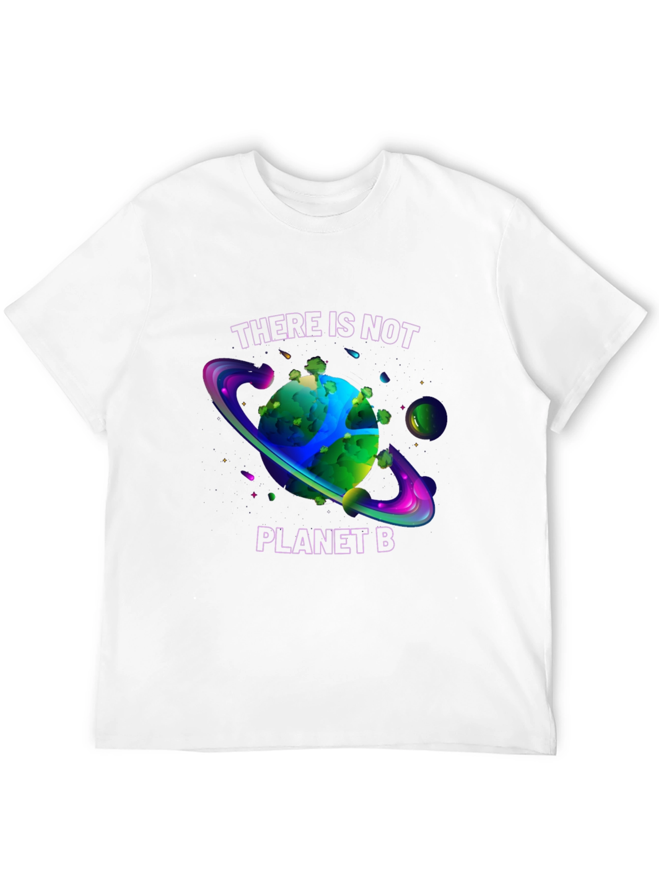 There is Not Planet B T-Shirt