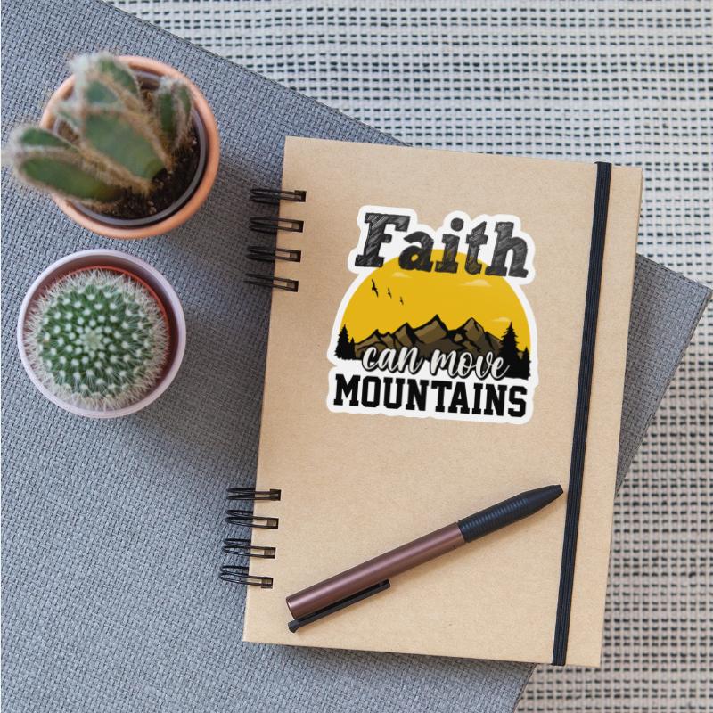 Faith Can Move Mountains