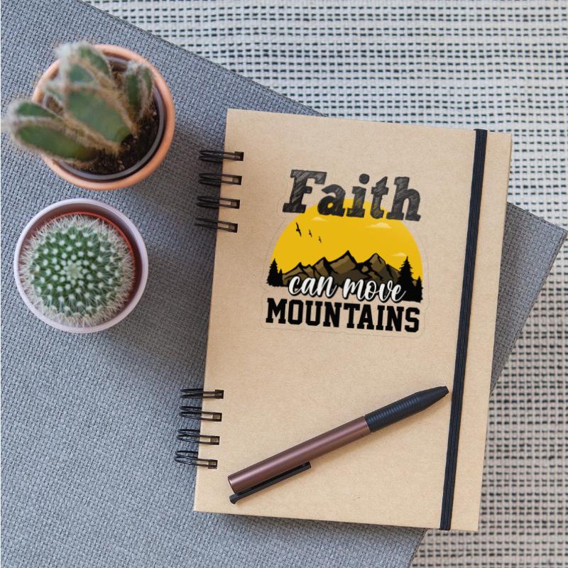 Faith Can Move Mountains